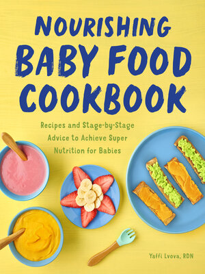cover image of Nourishing Baby Food Cookbook